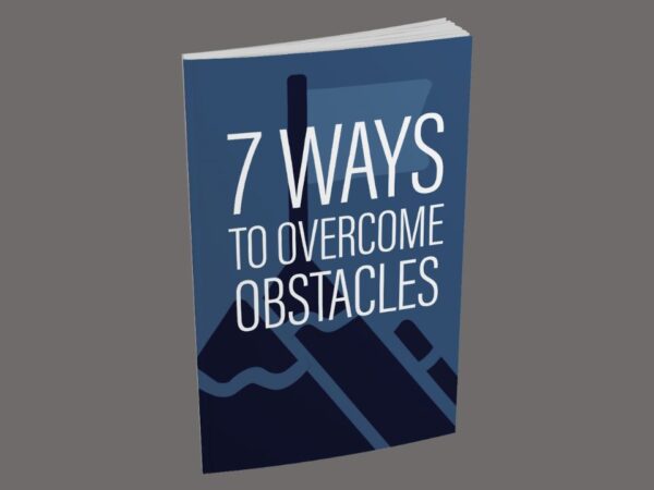 7 Ways To Overcome Obstacles PDF Book