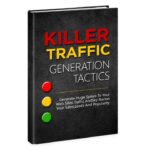 Killer Traffic Generation Tactics PDF Book